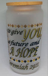 JEREMIAH 29:11 16oz GLASS TUMBLER