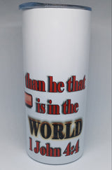 1 JOHN 4:4 - 16oz INSULATED TUMBLER