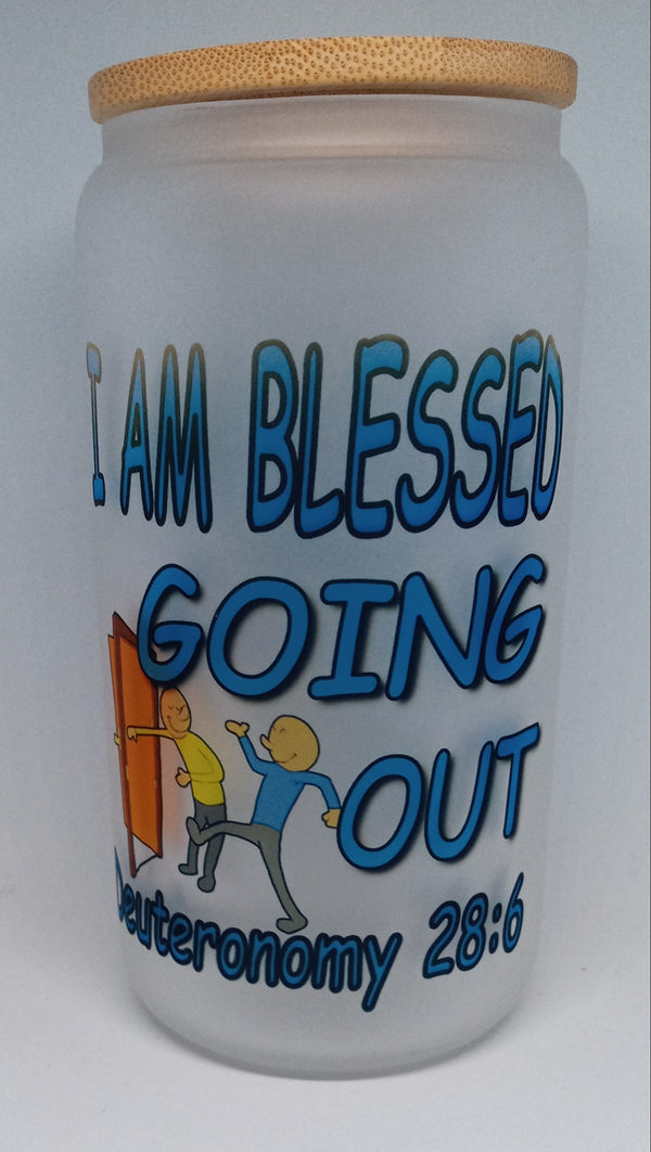 DEUTERONOMY 28:6 16 OZ FROSTED GLASS TUMBLER