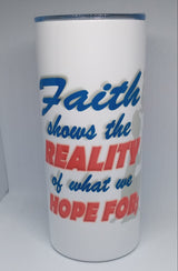 HEBREWS 11:1 16oz INSULATED TUMBLER