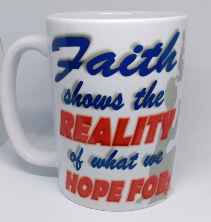 HEBREWS 11:1 (15 OZ)