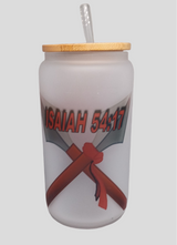 ISAIAH 54:17 16oz GLASS TUMBLER