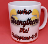 PHILIPPIANS 4:13 (11 OZ)