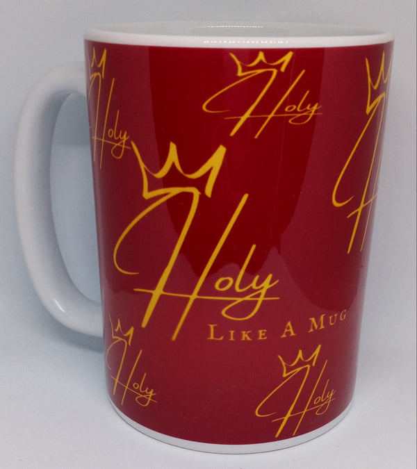 SIGNATURE MUG - HOLY LIKE A MUG (15 OZ)