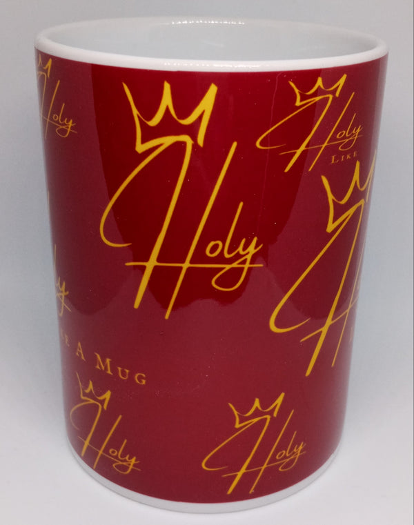 SIGNATURE MUG - HOLY LIKE A MUG (15 OZ)