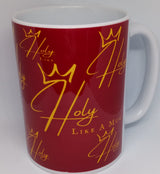 SIGNATURE MUG - HOLY LIKE A MUG (15 OZ)